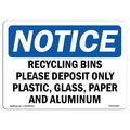 Signmission OSHA Notice Sign, 18" Height, Aluminum, Recycling Bins Please Deposit Only Plastic Sign, Landscape OS-NS-A-1824-L-18007